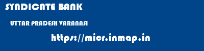 SYNDICATE BANK  UTTAR PRADESH VARANASI    micr code